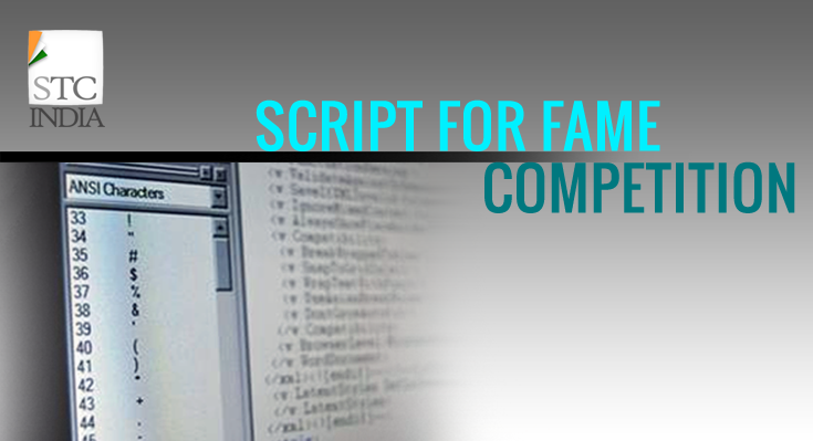 STC India Competition :  “Script for Fame”