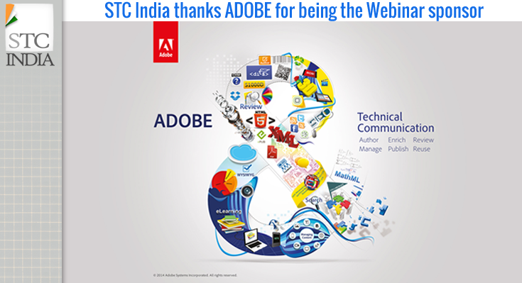 Thanks to Adobe Technical Communication Suite Team for Sponsoring STC India Webinars